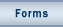 Forms